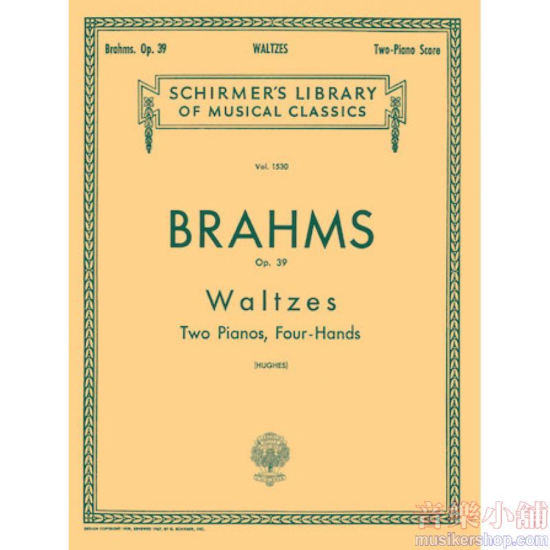 Brahms:Waltzes, Op. 39 - Schirmer Library of Classics Volume 1530