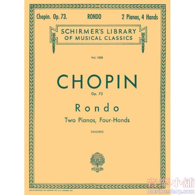Chopin：Rondo, Op. 73 (Hughes) - Schirmer Library of Classics Volume 1508