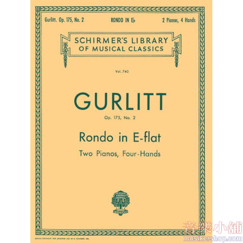 Gurlitt:Rondo in E-flat Major, Op. 175, No. 2 - Schirmer Library of Classics Volume 740
