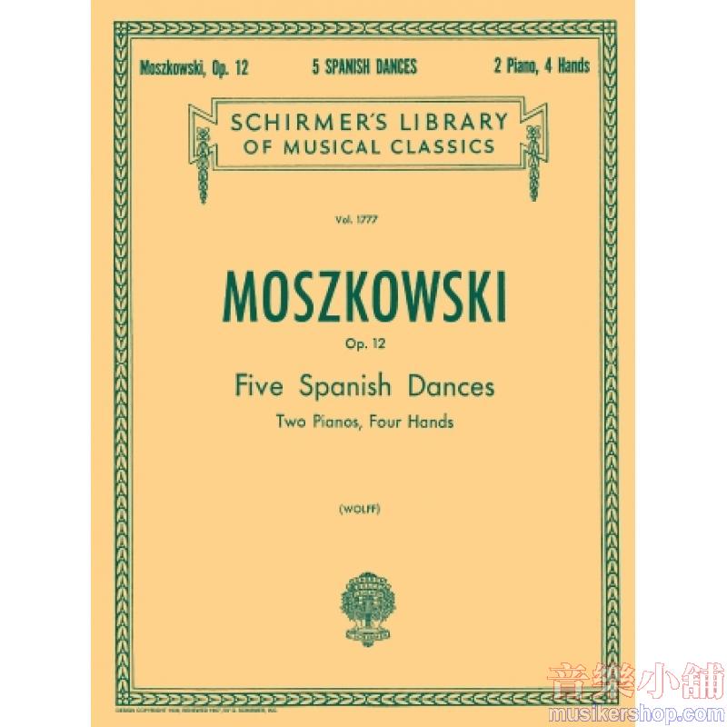 Moritz Moszkowski : 5 Spanish Dances, Op. 12 Piano Duet (2 Pianos, 4 Hands)