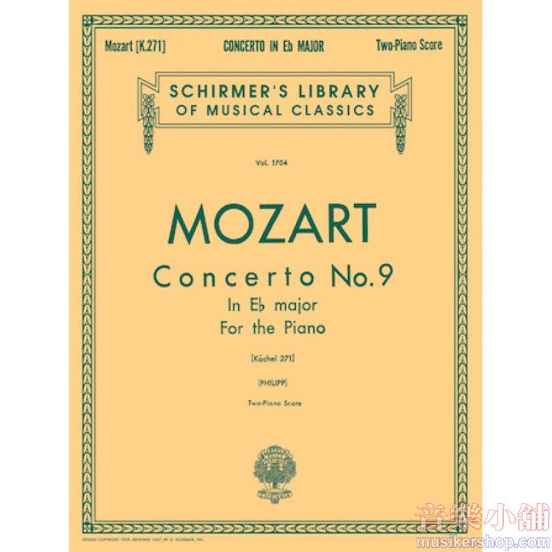 Mozart:Concerto No. 9 in E-flat Major (K. 271 ) (Philipp) - Schirmer Library of Classics Volume 1704