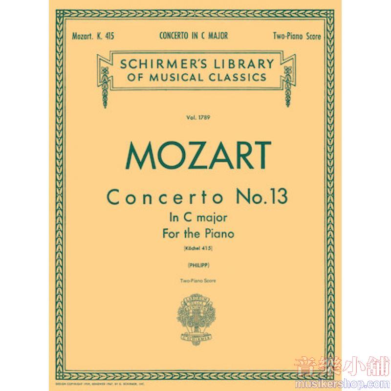 Mozart:Concerto No. 13 in C Major (K. 415) (Philipp) - Schirmer Library of Classics Volume 1789