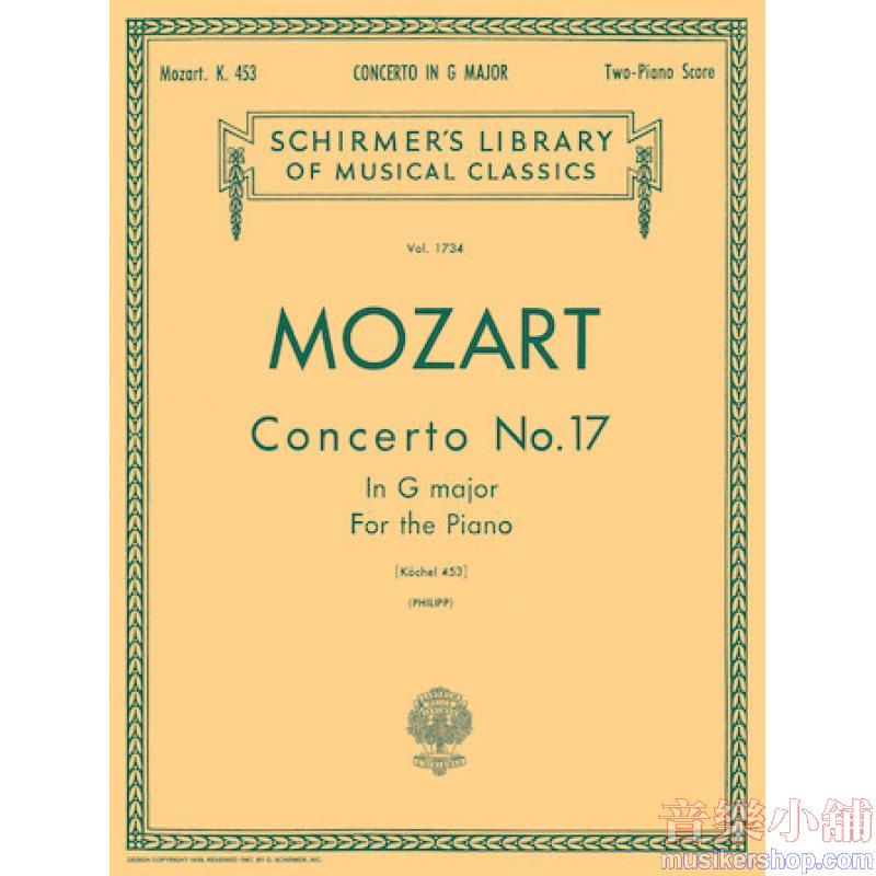 Mozart:Concerto No. 17 in G Major (K. 453) (Philipp) - Schirmer Library of Classics Volume 1734