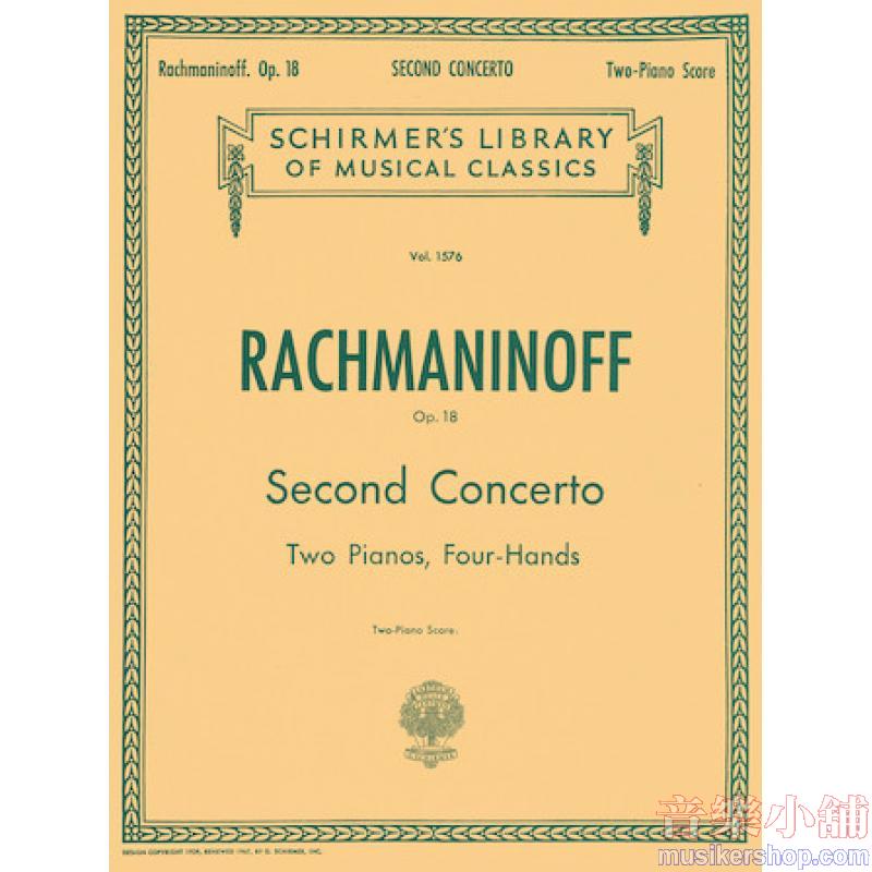 Rachmaninoff：Concerto No. 2 in C minor, Op. 18 - Schirmer Library of Classics Volume 1576