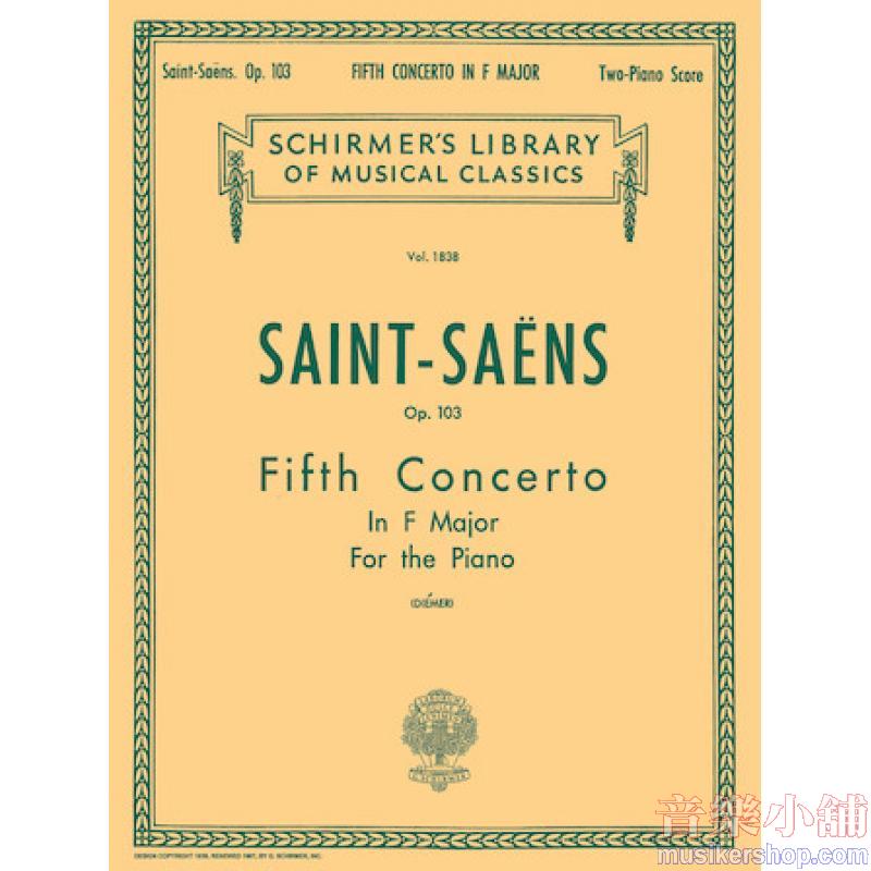 Saint-Saëns:Concerto No. 5 in F Major, Op. 103, (Diemer) - Schirmer Library of Classics Volume 1838