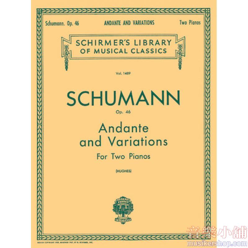 Schumann:Andante and Variations, Op. 46 (Hughes) - Schirmer Library of Classics Volume 1489