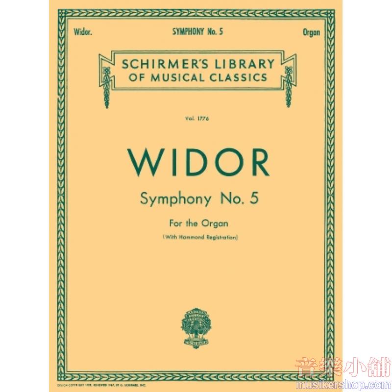 Widor：Symphony No. 5 (MacFarlane) - Schirmer Library of Classics Volume 1776