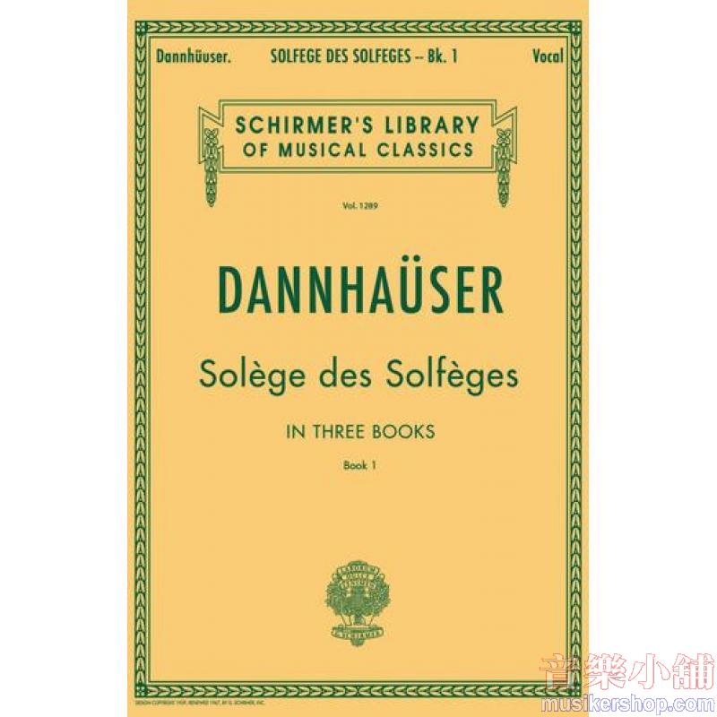 Dannhauser:Solfège des Solfèges, Book I Vocal Method - Schirmer Library of Classics Volume 1289