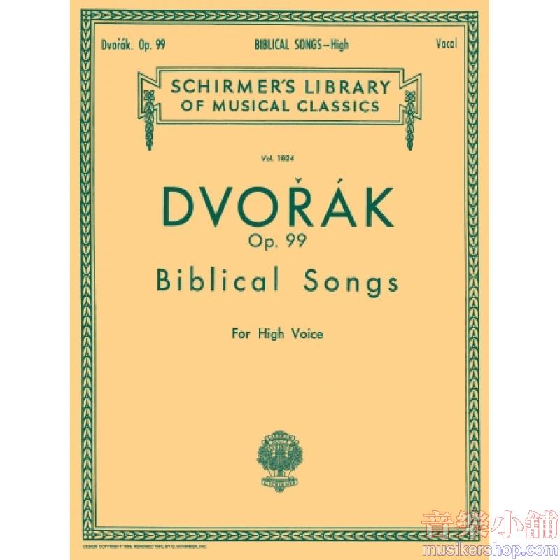 Dvorák：Biblical Songs, Op. 99, High Voice - Schirmer Library of Classics Volume 18247