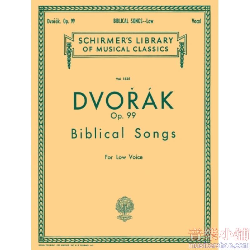 Antonín Dvořák : Biblical Songs, Op. 99 (Low Voice)