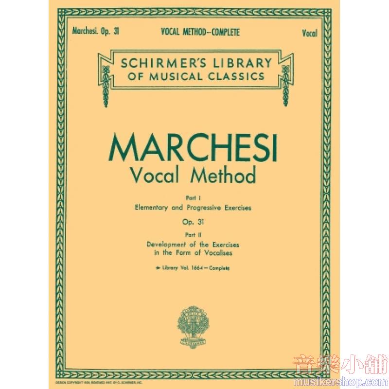 Marchesi：Vocal Method, Op. 31 - Schirmer Library of Classics Volume 1664