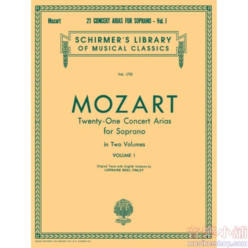 Wolfgang Amadeus Mozart : 21 Concert Arias for Soprano – Volume I