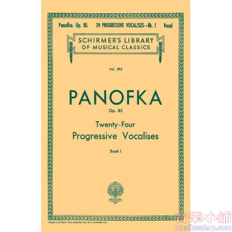 Panofka：24 Progressive Vocalises, Op. 85, Book I for Voice - Schirmer Library of Classics Volume 595