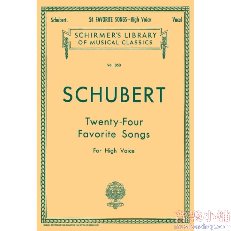 Schubert：24 Favorite Songs [ger., eng.] High Voice - Schirmer Library of Classics Volume 350