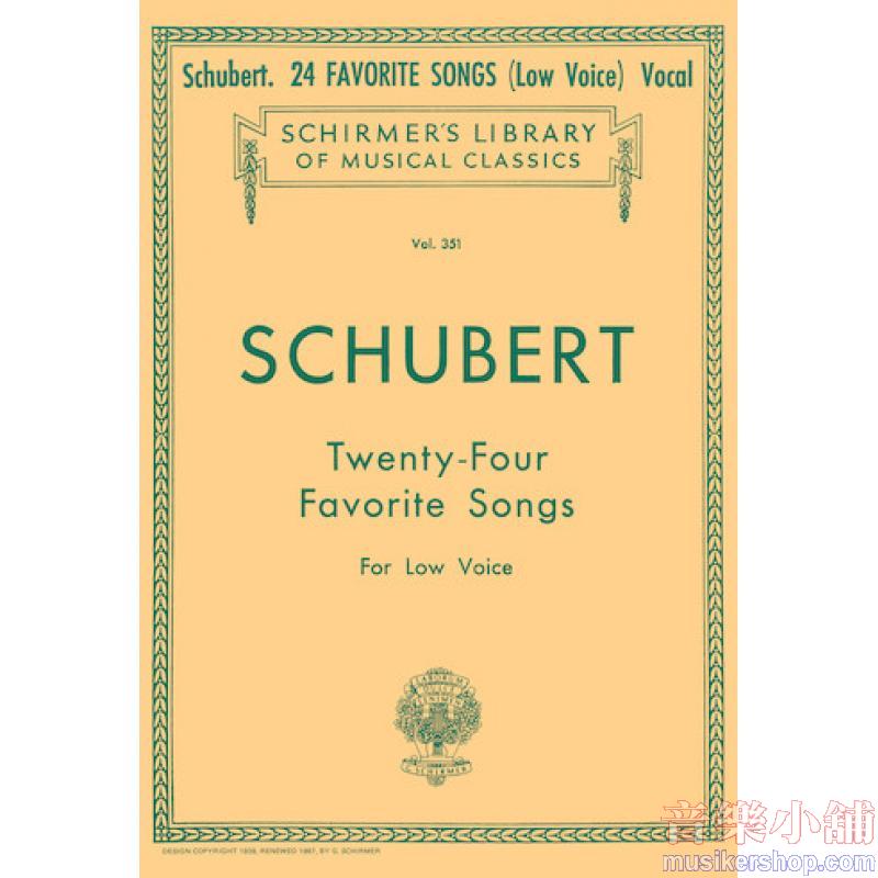 Schubert：24 Favorite Songs [ger., eng.] Low Voice - Schirmer Library of Classics Volume 351