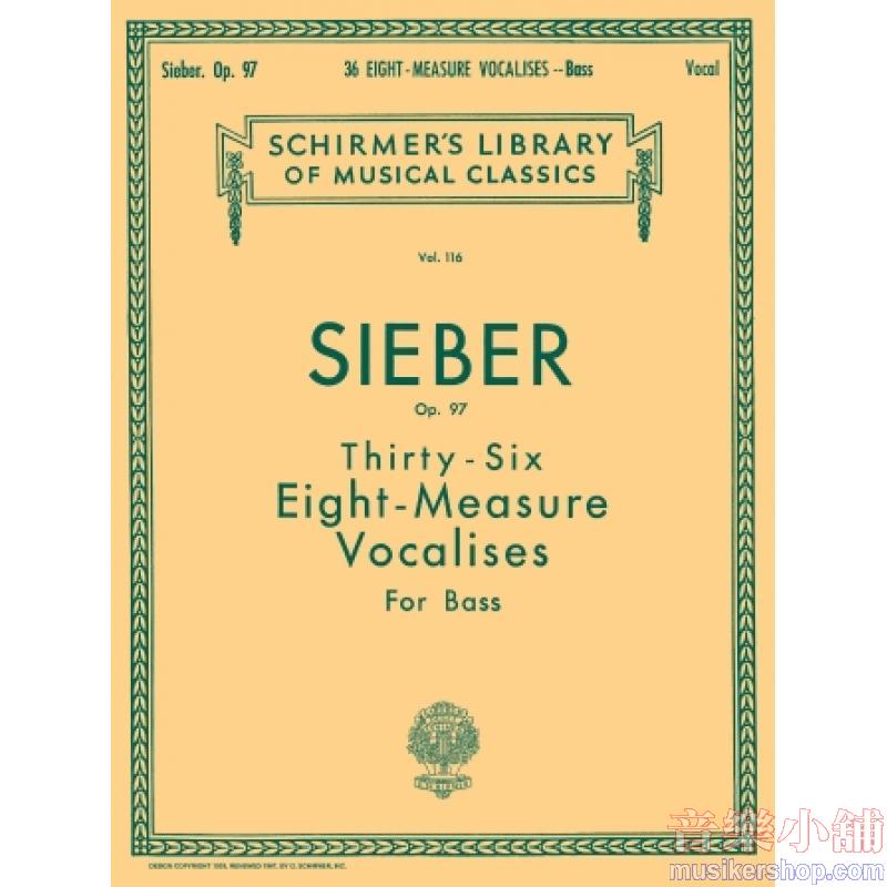 Sieber:36 Eight-Measure Vocalises, Bass, Op. 97 - Schirmer Library of Classics Volume 116