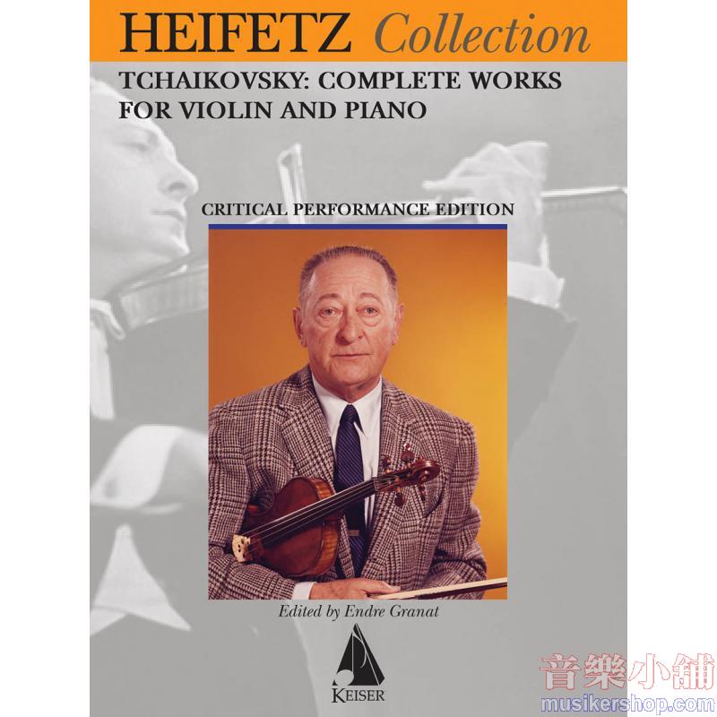 Tchaikovsky Complete Works for Violin and Piano Heifetz Critical Edition