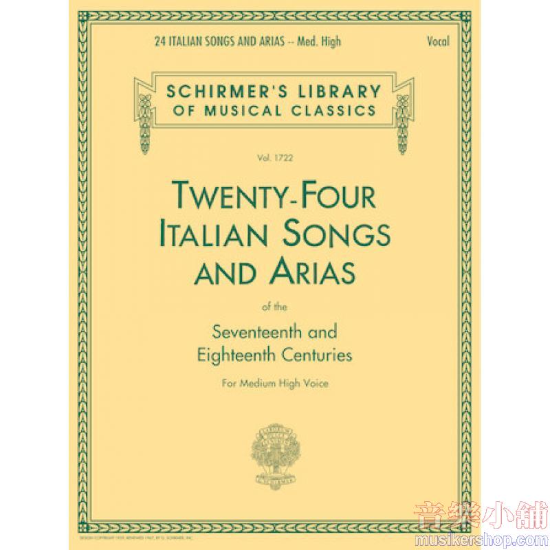 24 Italian Songs of the 17th and 18th Centuries, Medium High Voice - Schirmer Library of Classics Volume 1722