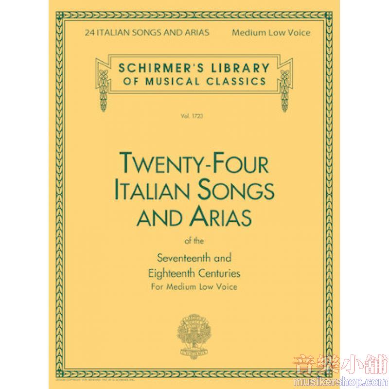 24 Italian Songs of the 17th and 18th Centuries, Medium Low Voice - Schirmer Library of Classics Volume 1723