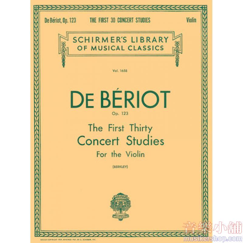 Beriot：First 30 Concert Studies,Op. 123 (Berkley) - Schirmer Library of Classics Volume 1658
