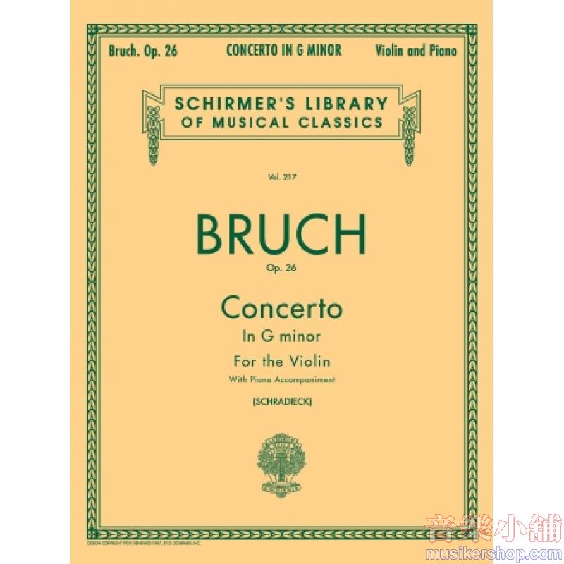 Bruch:Concerto in G minor, Op. 26 (Schradieck) - Schirmer Library of Classics Volume 217