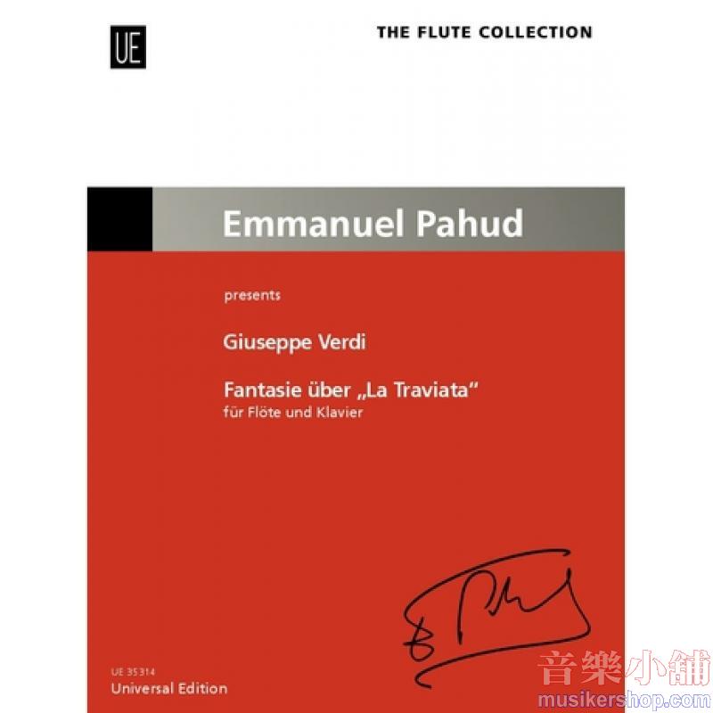 Giuseppe Verdi：Fantaisie sur la Traviata op. 18＂Fantasy on La Traviata＂ For Flute and Piano