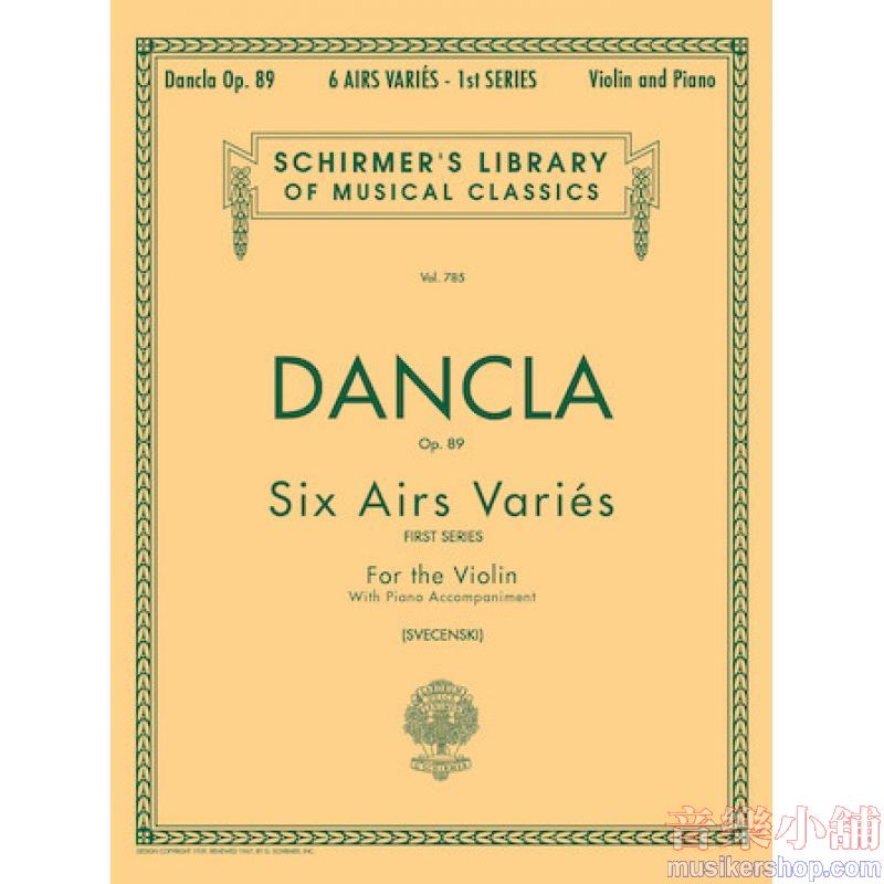 Dancla:6 Airs Varies, Op. 89 (Svecenski) - Schirmer Library of Classics Volume 785