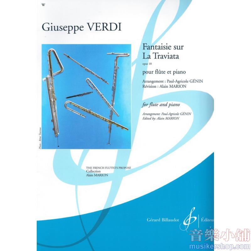 Giuseppe Verdi：Fantaisie sur la Traviata op. 18＂Fantasy on La Traviata＂ For Flute and Piano