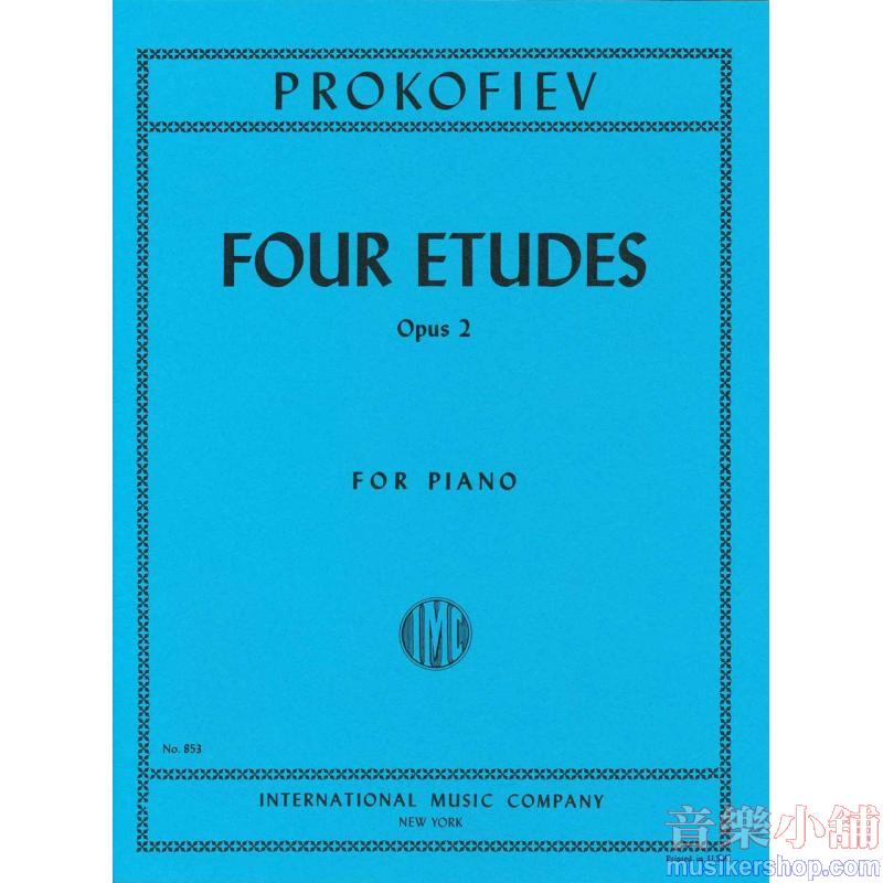 Prokofiev：Four Etudes, Op. 2 FOR Piano