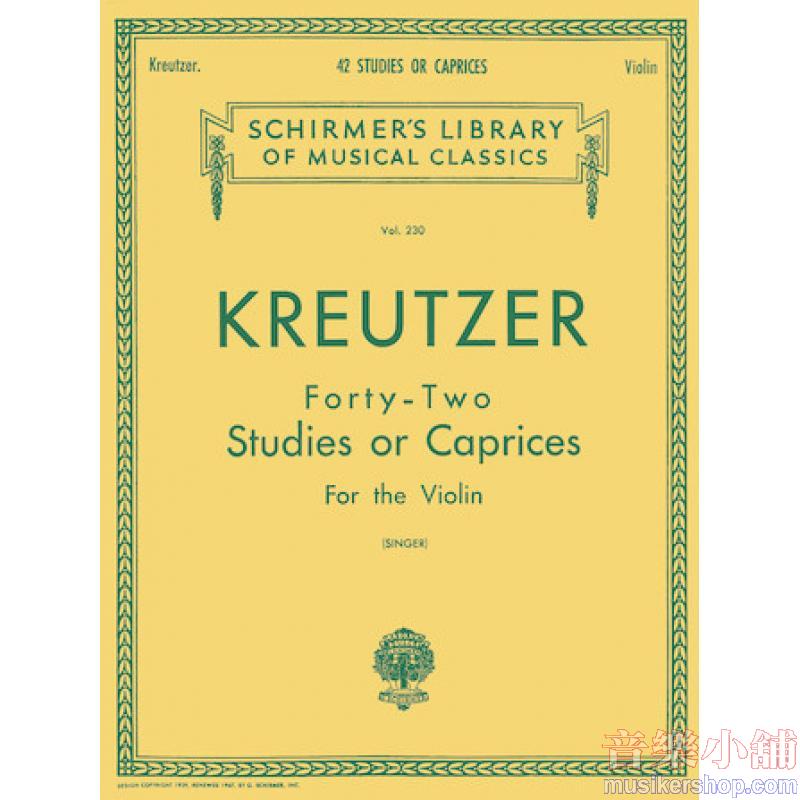 Kreutzer:42 Studies or Caprices (Singer) - Schirmer Library of Classics Volume 230