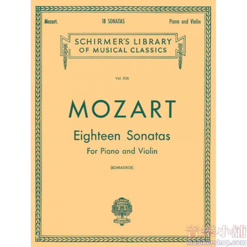 Mozart：18 Sonatas (Schradieck-Rihn) - Schirmer Library of Classics Volume 836