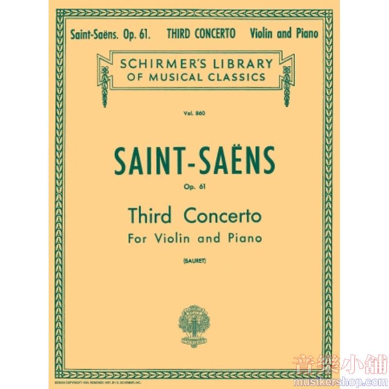 Saint-Saëns:Concerto No. 3 in B minor, Op. 61 (Sauret) - Schirmer Library of Classics Volume 860