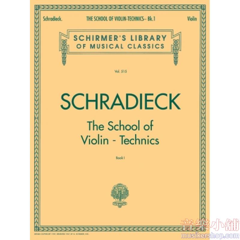 Schradieck:The School of Violin Technics, Book I - Schirmer Library of Classics Volume 515