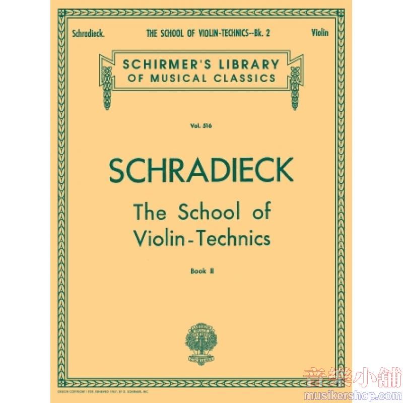 Schradieck:The School of Violin Technics, Book II - Schirmer Library of Classics Volume 516