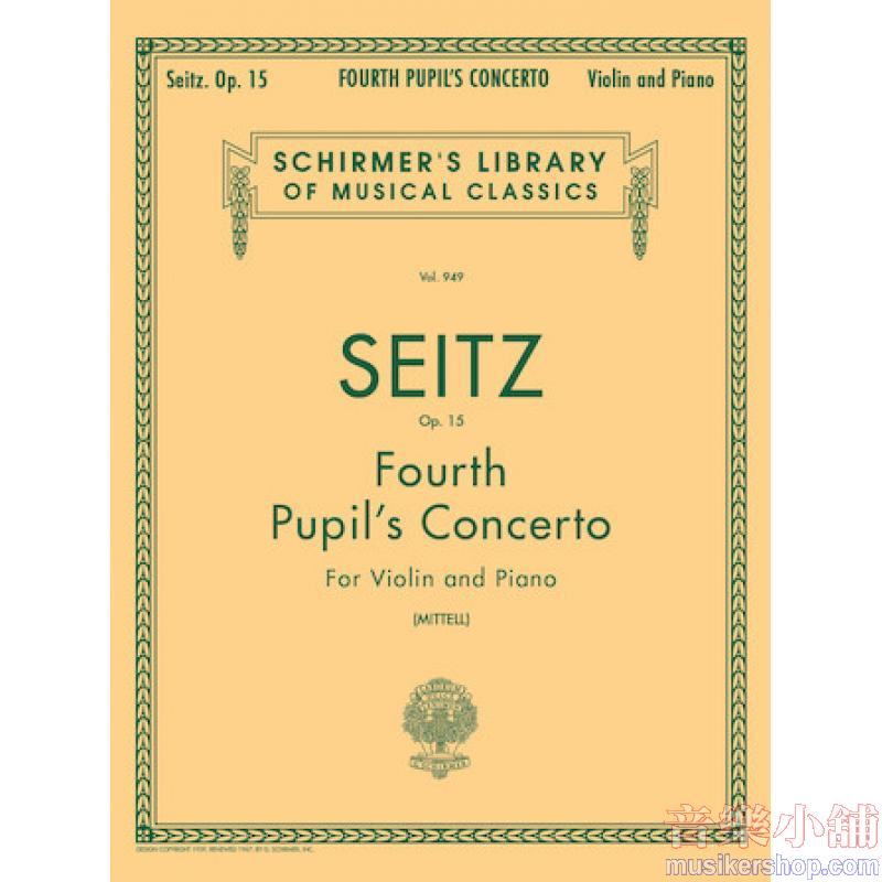 Seitz:Pupil’s Concerto No. 4 in D Major, Op. 15 (Mittell) - Schirmer Library of Classics Volume 949