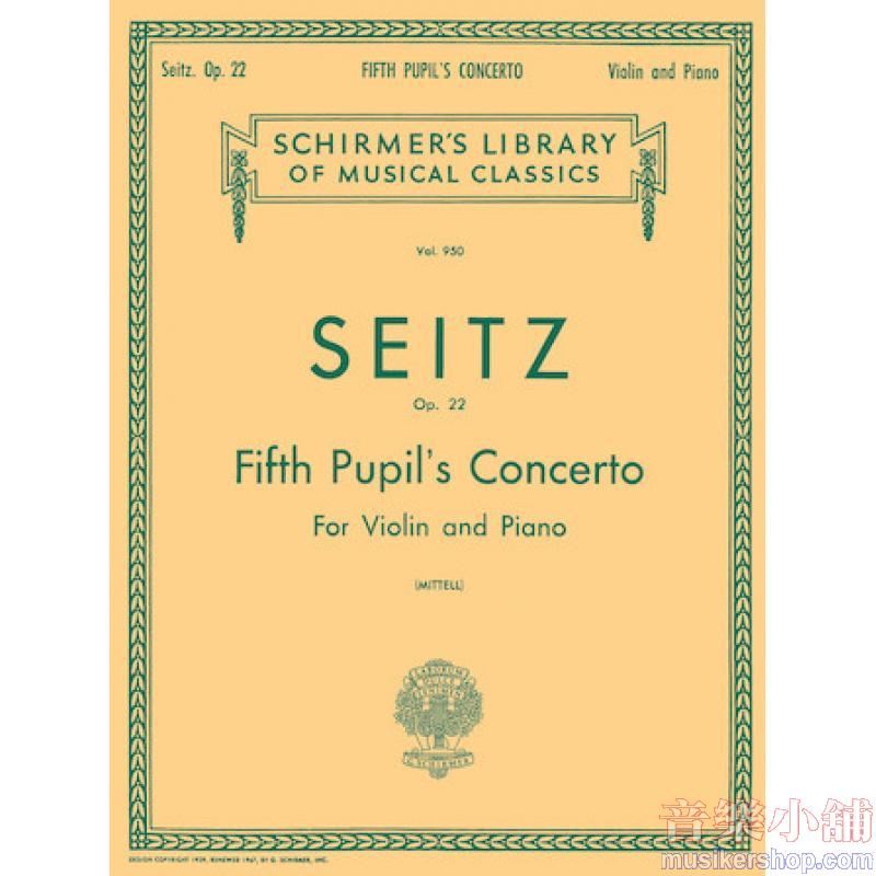 Seitz:Pupil’s Concerto No. 5 in D Major, Op. 22 (Mittell) - Schirmer Library of Classics Volume 950
