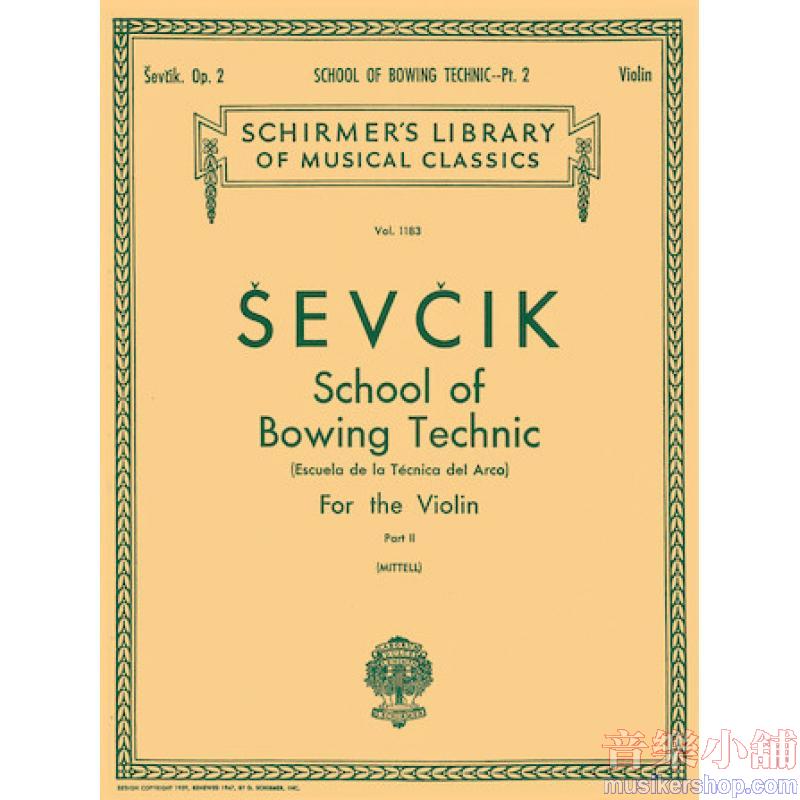 Sevcik：The School of Bowing Technic, Op. 2 [eng., sp.] (Mittell), Book II - Schirmer Library of Classics Volume 1183