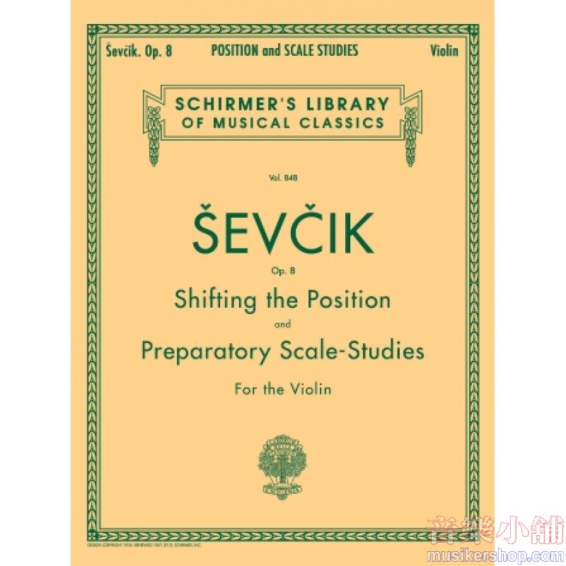 Sevcik:Shifting and Preparatory Scale-Studies, Op. 8 (Mittell) - Schirmer Library of Classics Volume 848