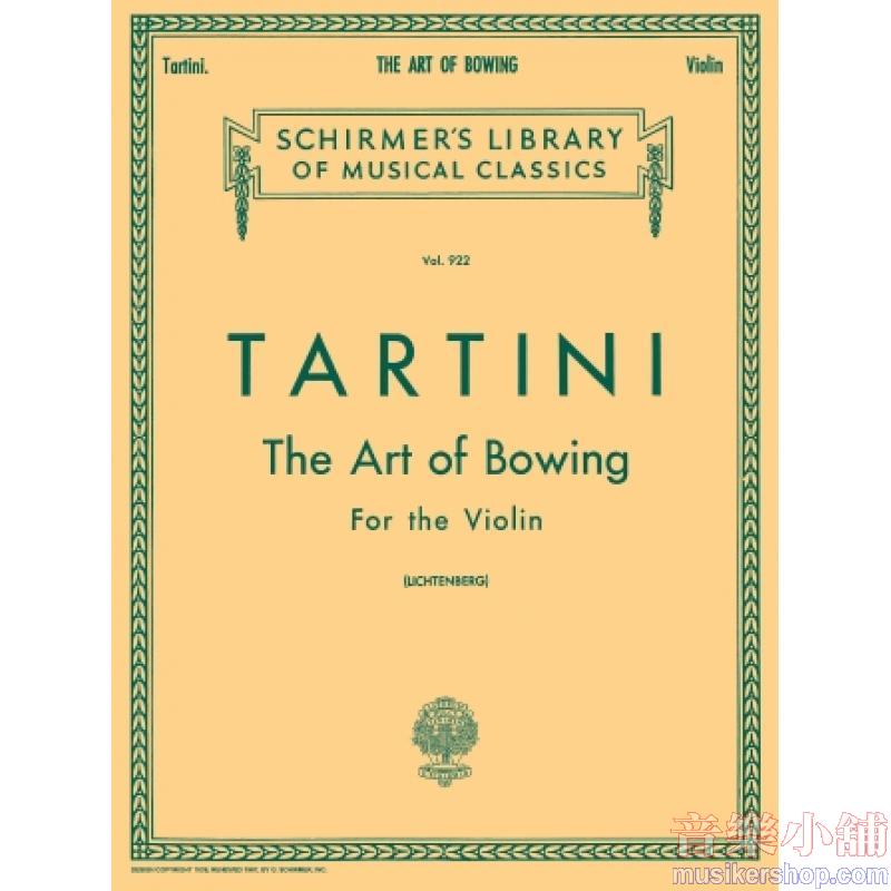 Tartini：The Art of Bowing (50 Variations on a Gavotte by Corelli) (Lichtenberg) - Schirmer Library of Classics Volume 92