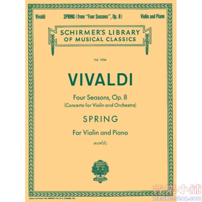Vivaldi:Spring from “The Four Seasons” (Klopcic) - Schirmer Library of Classics Volume 1934
