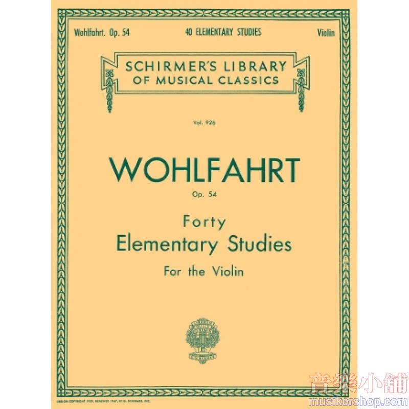 Wohlfahrt:40 Elementary Studies, Op. 54 - Schirmer Library of Classics Volume 926