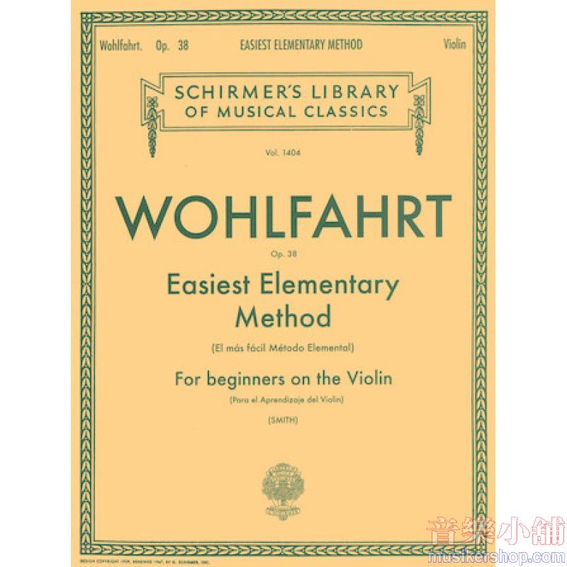 Wohlfahrt：Easiest Elementary Method, Op. 38 [eng/sp] (Smith) - Schirmer Library of Classics Volume 1404