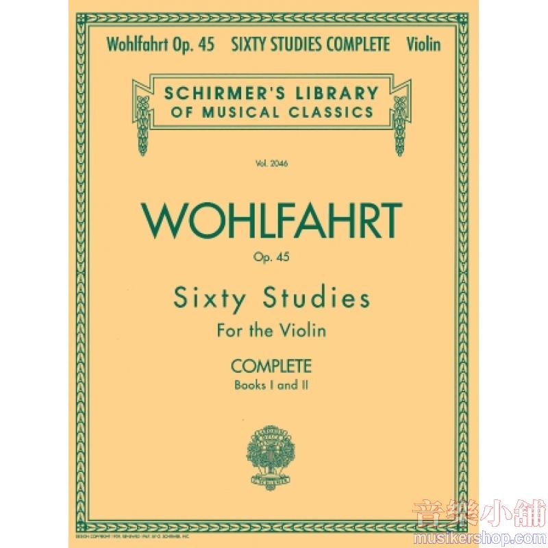 Wohlfahrt:Violin Studies, Op. 45, Complete - Schirmer Library of Classics Volume 2046