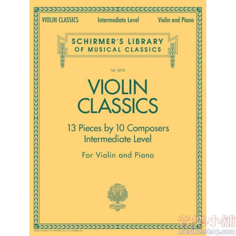 Violin Classics – Intermediate Level - Schirmer Library of Classics Volume 2078