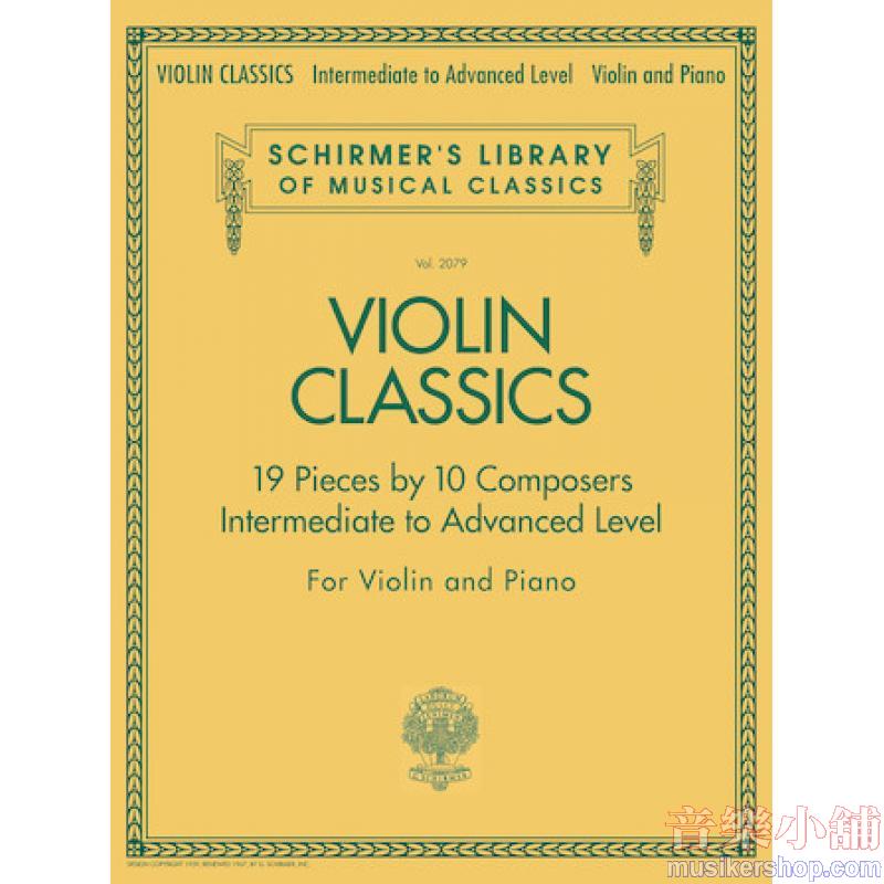 Violin Classics – Intermediate to Advanced Level - Schirmer Library of Classics Volume 2079