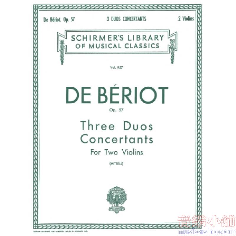 De Beriot：3 Duos Concertants, Op. 57 (Mittell) - Schirmer Library of Classics Volume 957