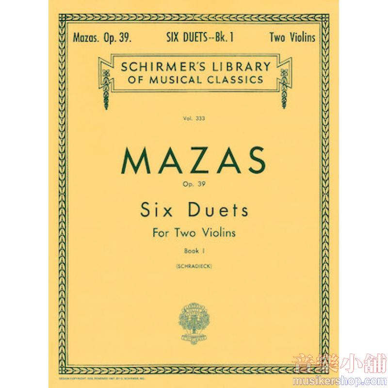 Mazas:6 Duets, Op. 39, Book I (Schradieck) - Schirmer Library of Classics Volume 333