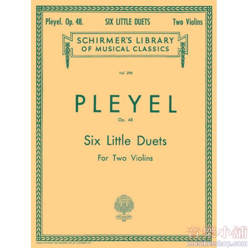Pleyel:6 Little Duets, Op. 48 - Schirmer Library of Classics Volume 298