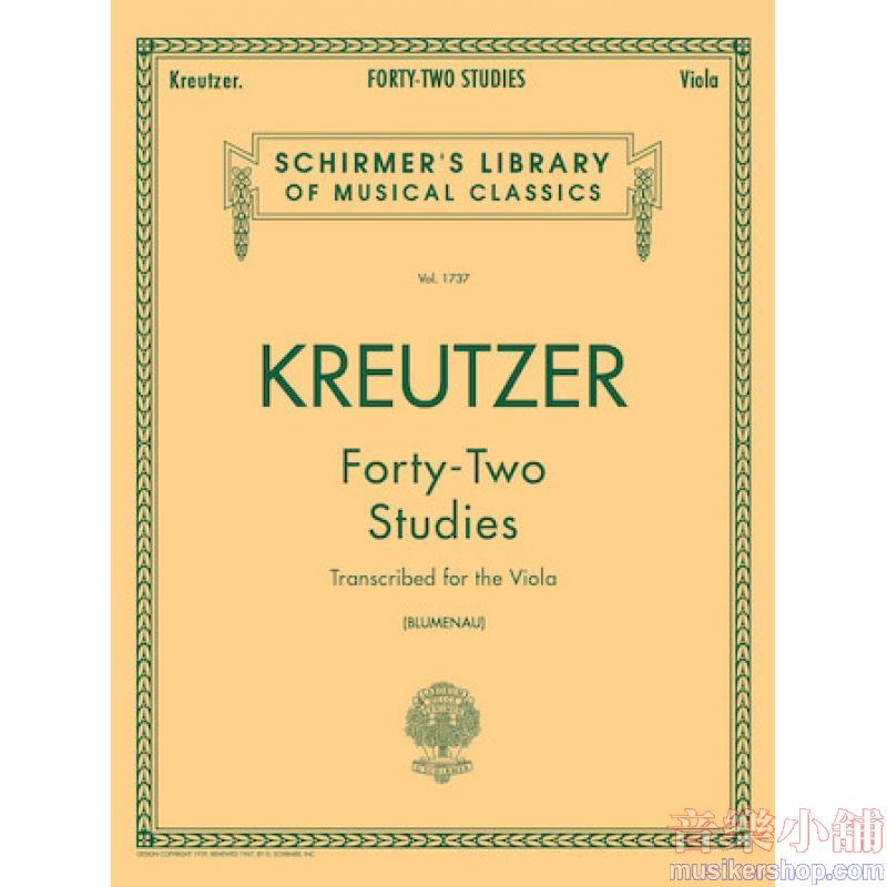 Kreutzer：42 Etudes [violin originally transcribed for viola] (Blumenau) - Schirmer Library of Classics Volume 1737