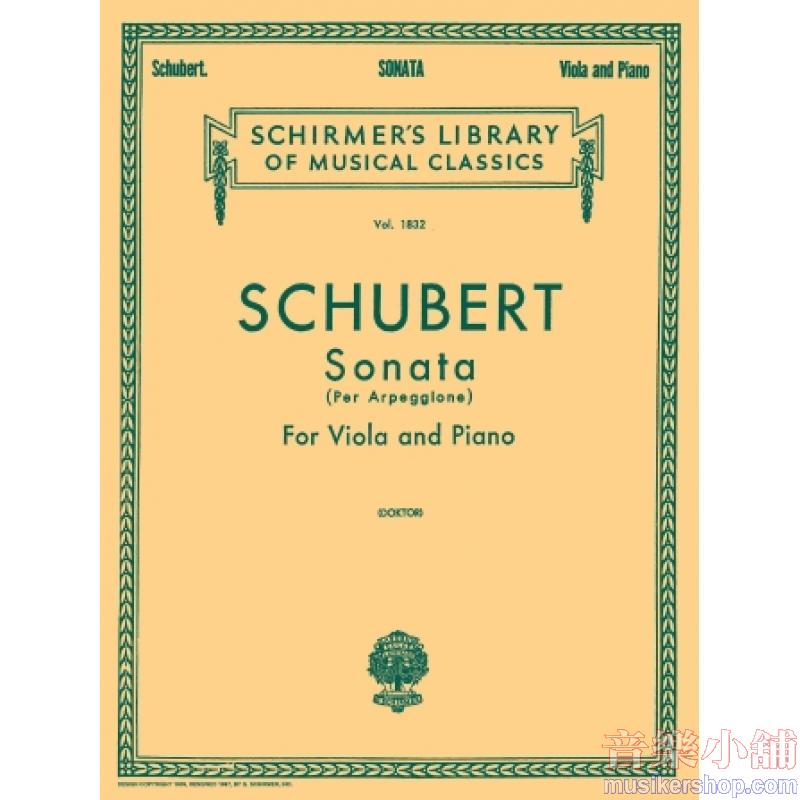 Schubert：Sonata per Arpeggione (Doktor) - Schirmer Library of Classics Volume 1832